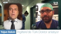 İngiltere’de Türk Doktor Corona Tedavi Sürecini Anlattı